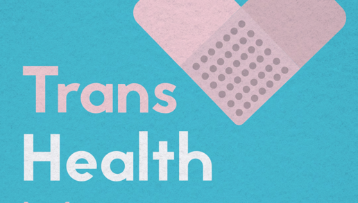 Pink and white text on a blue background that reads "Trans Health Matters" alongside a pink bandage shaped like a heart