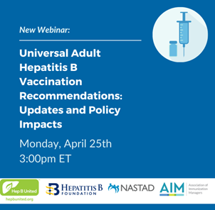 Universal Adult Hepatitis B Vaccination Recommendations: Updates and Policy Impacts
