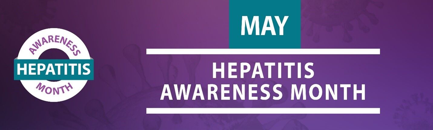 May: Hepatitis Awareness Month